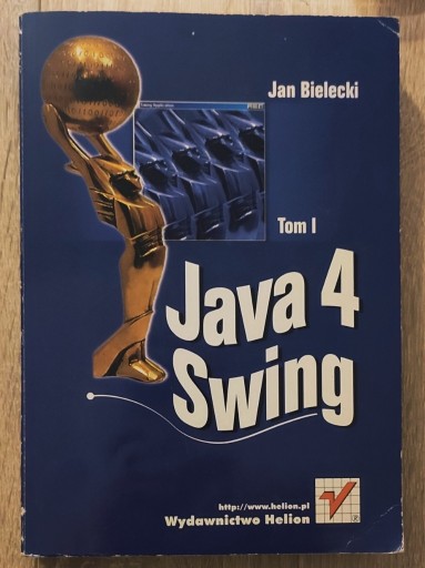 Zdjęcie oferty: Java 4 Swing Tom I