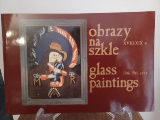 Zdjęcie oferty: Książka - album :Obrazy na szkle XVIII-XIX