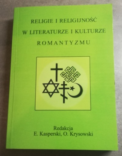 Zdjęcie oferty: RELIGIE I RELIGIJNOŚĆ W LITERATURZE I KULTURZE 