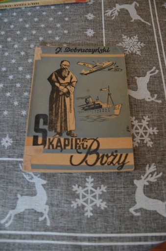 Zdjęcie oferty: ,,Skąpiec Boży’’ - J. Dobraczyński