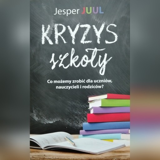 Zdjęcie oferty: J. JUUL Kryzys szkoły