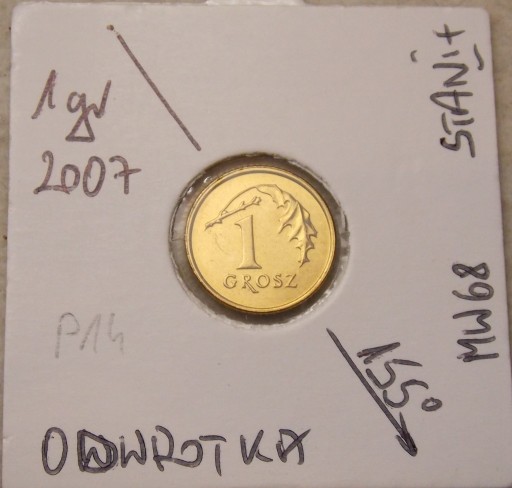 Zdjęcie oferty: 1 gr. 2007 r. ODWROTKA  z woreczka menniczego. PLUS GRATIS destrukt