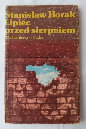 Zdjęcie oferty: LIPIEC PRZED SIERPNIEM – Stanisław Horak