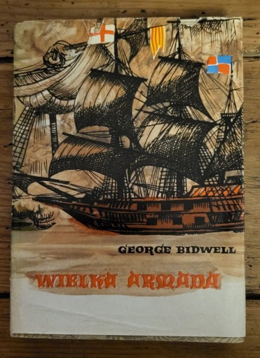 Zdjęcie oferty: George Bidwell - Wielka Armada 1967