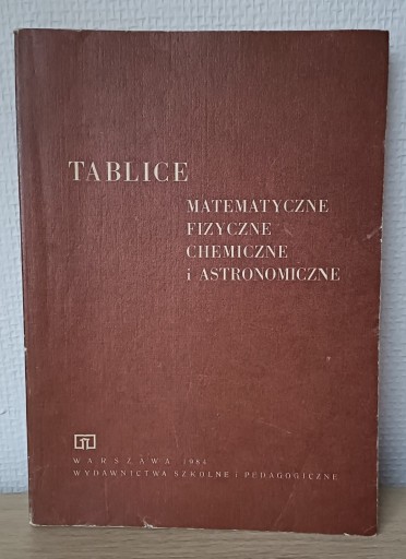 Zdjęcie oferty: Tablice Matematyczne Fizyczne Chemiczne 