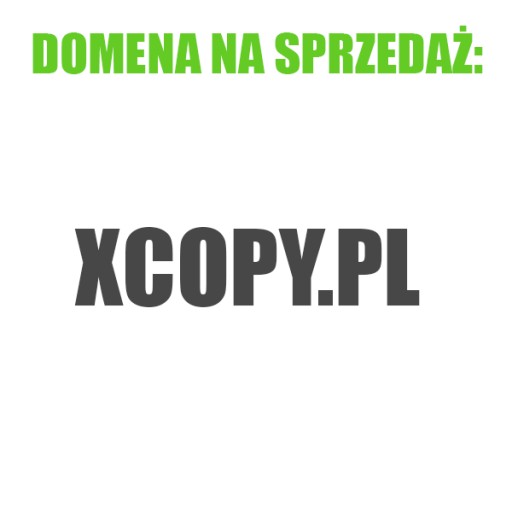 Zdjęcie oferty: Sprzedam domenę xcopy.pl