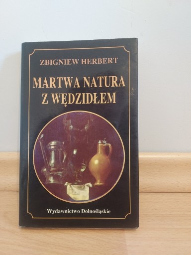 Zdjęcie oferty: Zbigniew Herbert - Martwa natura z wędzidłem