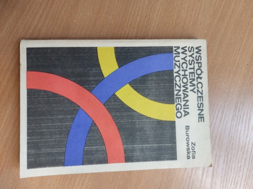 Zdjęcie oferty: Współczesne systemy wychowania muzycznego Zofia Burowska 