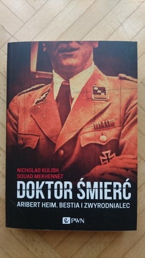 Zdjęcie oferty: Doktor śmierć Aribert Heim Nicholas Kulish