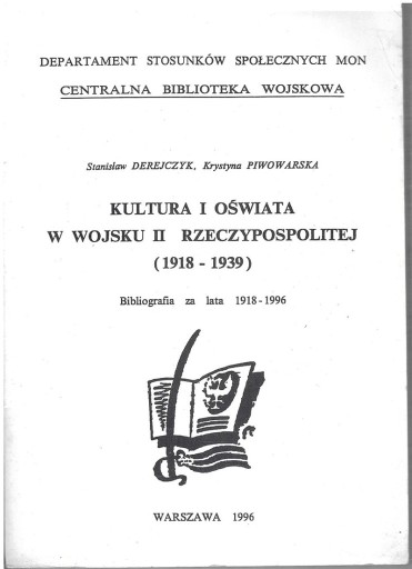 Zdjęcie oferty: KULTURA I OŚWIATA W WOJSKU II RP (1918-1939)