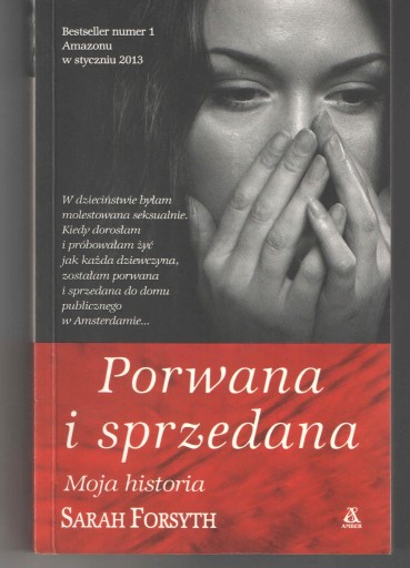 Zdjęcie oferty: Porwana i sprzedana. Moja historia - S. Forsyth