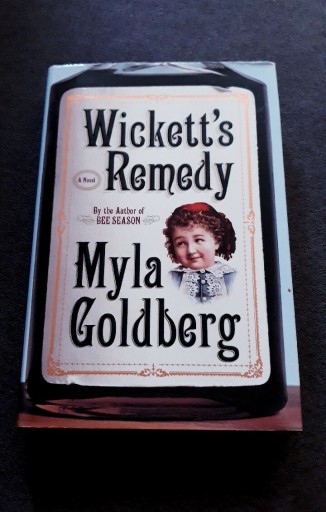 Zdjęcie oferty: Wickett's remedy. Myla Goldberg 