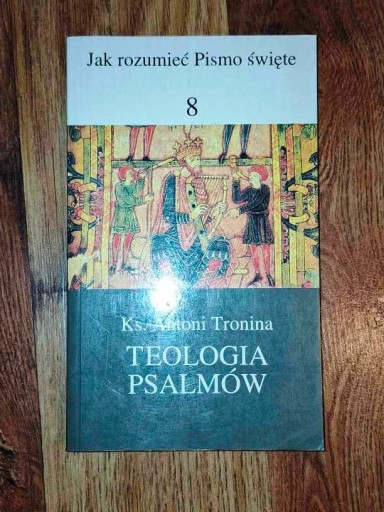 Zdjęcie oferty: Antoni Tronina - Teologia Psalmów