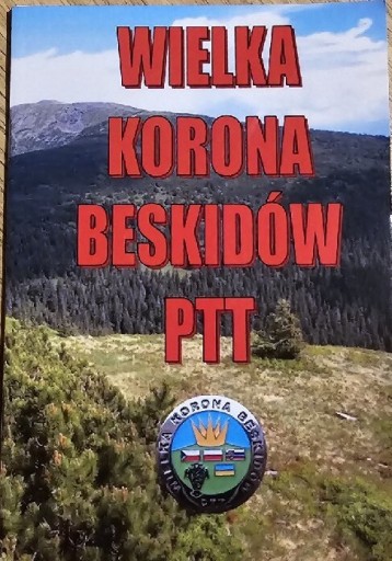 Zdjęcie oferty: Książeczka PTT Wielka Korona Beskidów 