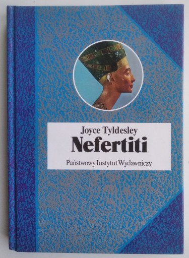 Zdjęcie oferty: Nefertiti - Joyce Tyldesley