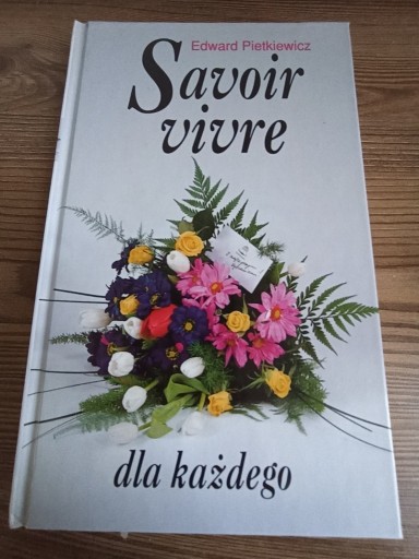 Zdjęcie oferty: Savoir vivre dla każdego - Edward Pietkiewicz