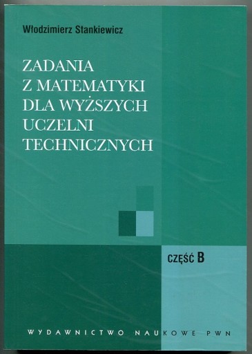 Zdjęcie oferty: ZADANIA Z MATEMATYKI DLA WYŻSZYCH UCZELNI TECHN.