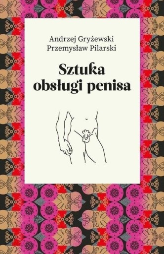 Zdjęcie oferty: Sztuka obsługi penisa