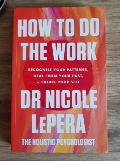 Zdjęcie oferty: How To Do The Work - Dr. Nicole LePera 