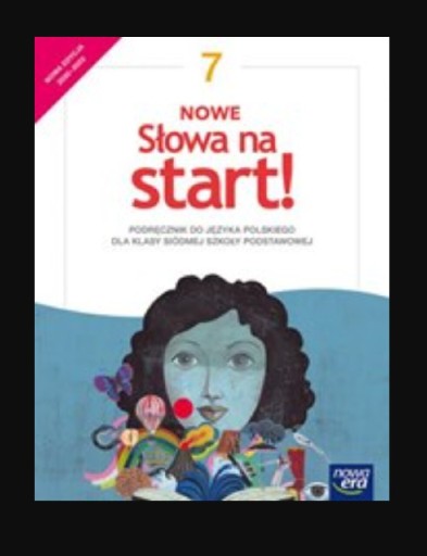 Zdjęcie oferty: Nowe słowa na start! 7. Podręcznik do języka polsk