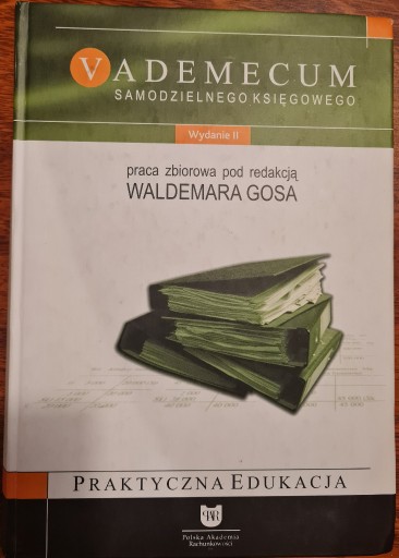 Zdjęcie oferty: VADEMECUM samodzielnego księgowego, Waldemar Gos