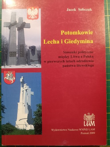 Zdjęcie oferty: Potomkowie Lecha i Giedymina- Jacek Sobczak