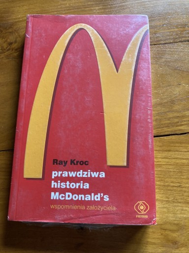 Zdjęcie oferty: Książka - Ray Kroc. Prawdziwa historia McDonald’s