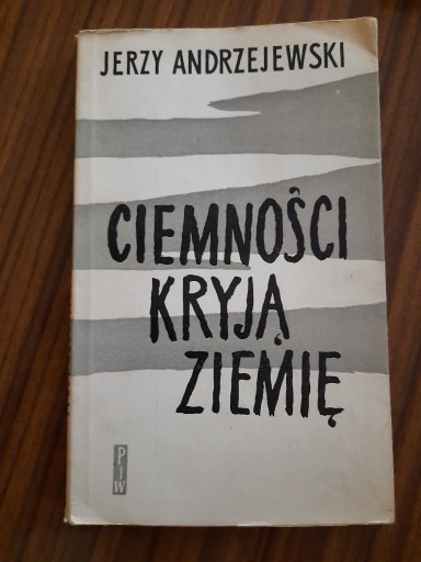 Zdjęcie oferty: Ciemności kryją ziemię Jerzy Andrzejewski