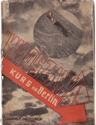 Zdjęcie oferty: Warszawa kurs na Berlin * Meissner 1948