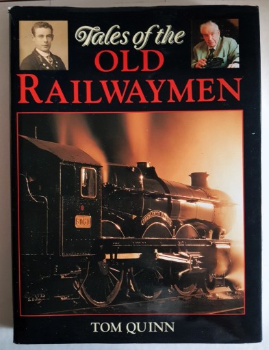 Zdjęcie oferty: Tales of the Old Railwaymen -  Tom Quinn