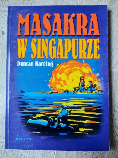 Zdjęcie oferty: Masakra w Singapurze - Dencan Harding