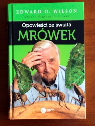 Zdjęcie oferty: Opowieści ze świata mrówek - Edward O. Wilson