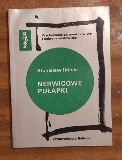 Zdjęcie oferty: STANISŁAW ILNICKI - NERWICOWE PUŁAPKI