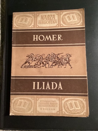 Zdjęcie oferty: Homer „ Iliada „ .