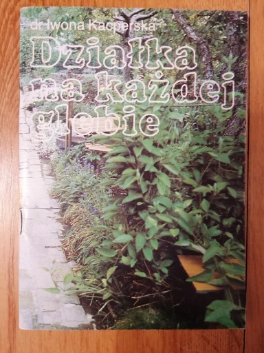 Zdjęcie oferty: Działka na każdej glebie - Iwona Kacperska 