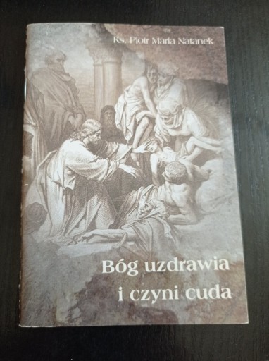 Zdjęcie oferty: Bóg uzdrawia i czyni cuda