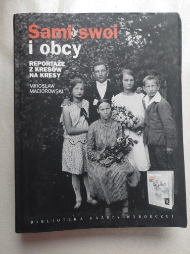 Zdjęcie oferty: Mirosław Maciorowski, Sami swoi i obcy