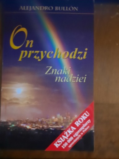 Zdjęcie oferty: On przychodz - znak nadziei Alejandro Bullon 