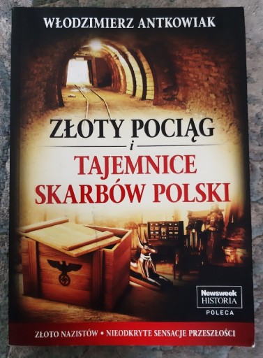 Zdjęcie oferty: Złoty pociąg i tajemnice skarbów Polski. Antkowiak