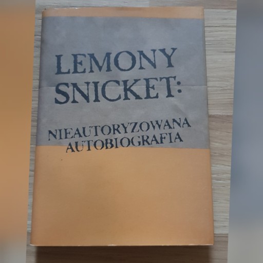 Zdjęcie oferty: Nieautoryzowana autobiografia, Lemony Snicket