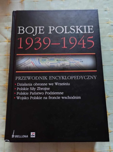 Zdjęcie oferty: BOJE POLSKIE 1939-1945. Przewodnik encyklopedyczny