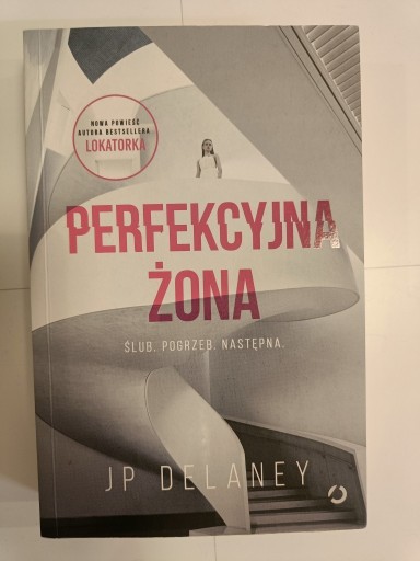 Zdjęcie oferty: Perfekcyjna żona JP Delaney
