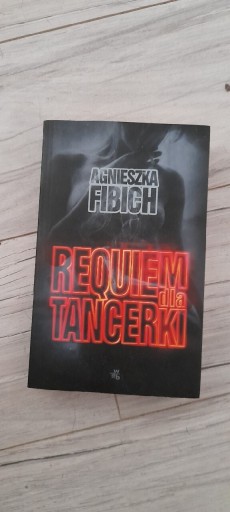 Zdjęcie oferty: Fibich Agnieszka  Requiem dla tancerki