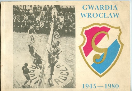 Zdjęcie oferty: Gwardia Wrocław - 1945-1980
