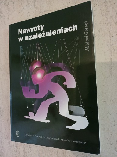 Zdjęcie oferty: Nawroty w uzależnieniach Gossop, psychoterapia