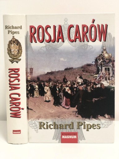 Zdjęcie oferty: Richard Pipes Rosja Carów wyd. Magnum