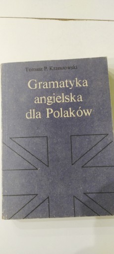 Zdjęcie oferty: Gramatyka angielska dla Polaków Tomasz Krzeszowski