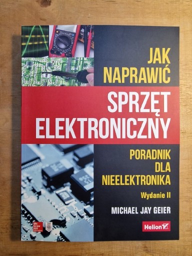 Zdjęcie oferty: Książka: Jak naprawić sprzęt elektroniczny