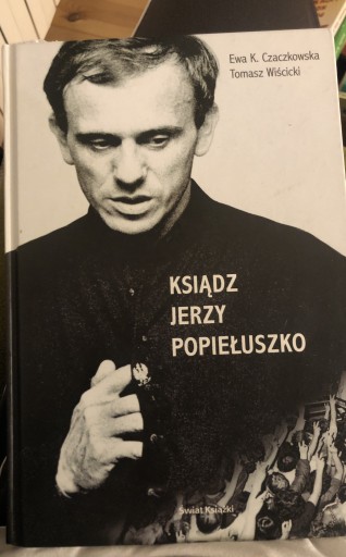 Zdjęcie oferty: Ksiądz Jerzy Popiełuszko- E.K. Czczkowska,Wiścicki