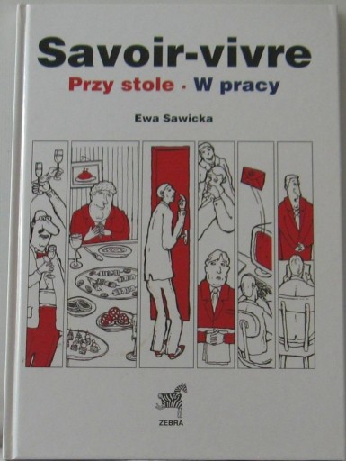 Zdjęcie oferty: Savoir-vivre Przy stole W pracy Ewa sawicka